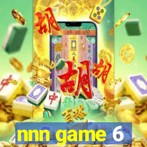 nnn game 6